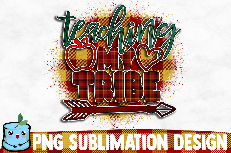 teaching-my-tribe-sublimation-design