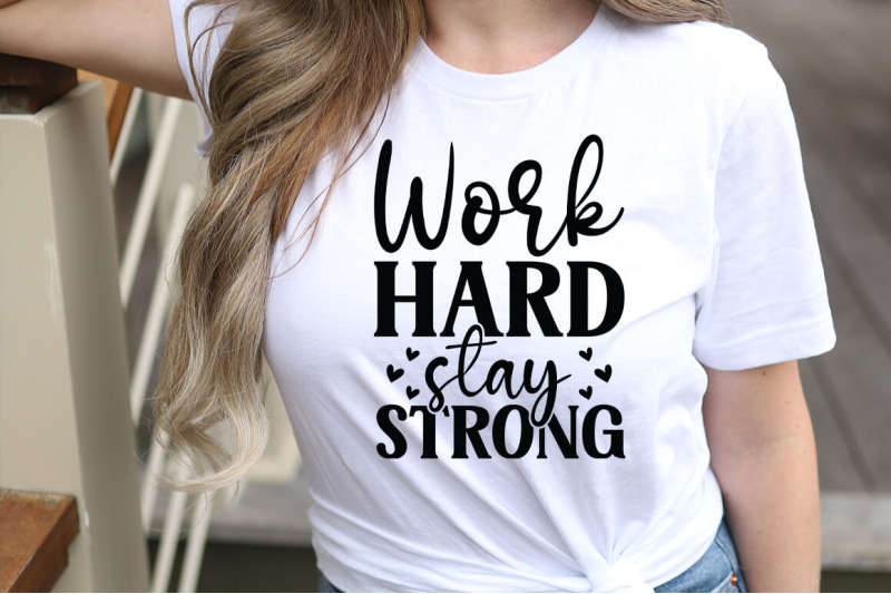 work-hard-stay-strong