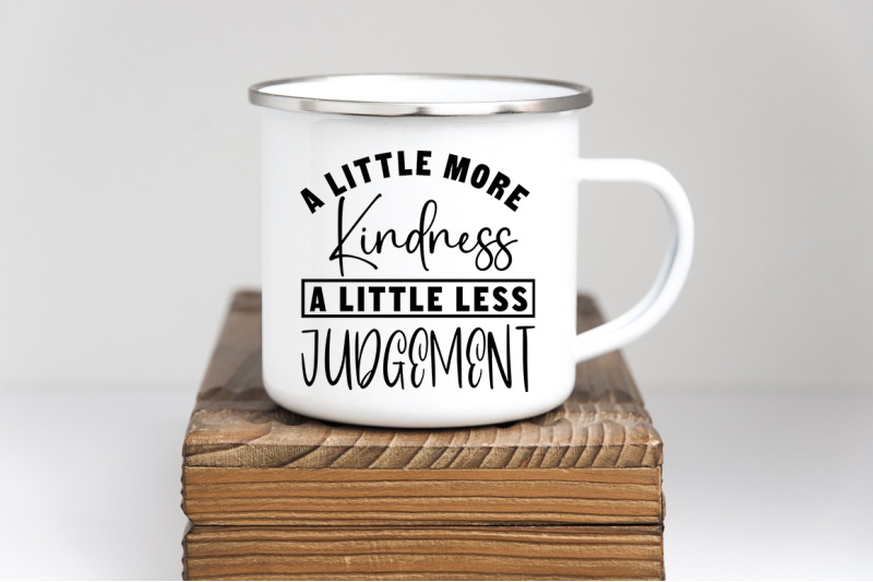 a-little-more-kindness-a-little-less-judgement