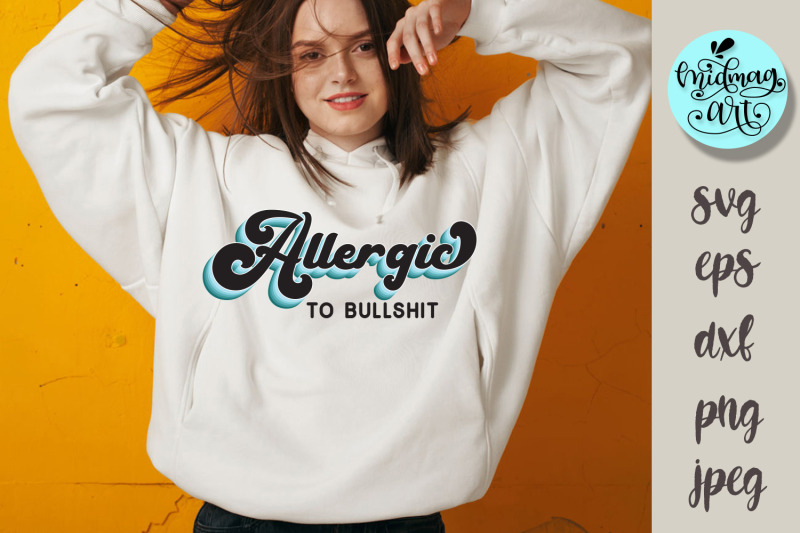 allergic-to-bullshit-svg-png-eps-jpeg-dxf-sarcasm-svg-funny-svg-shir