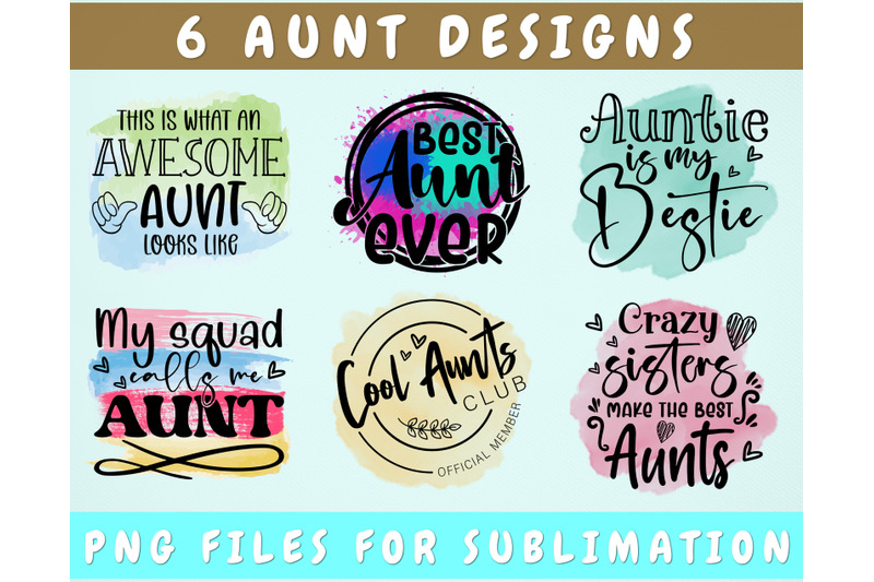 aunt-sublimation-designs-bundle-6-aunt-quotes-png-files-aunt-shirt