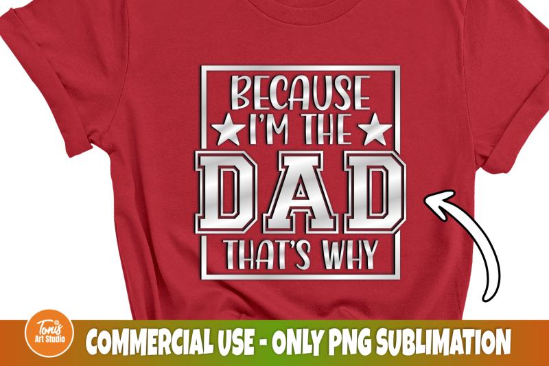 because-i-039-m-the-dad-that-039-s-why-svg-dad-sign-svg-cut-file