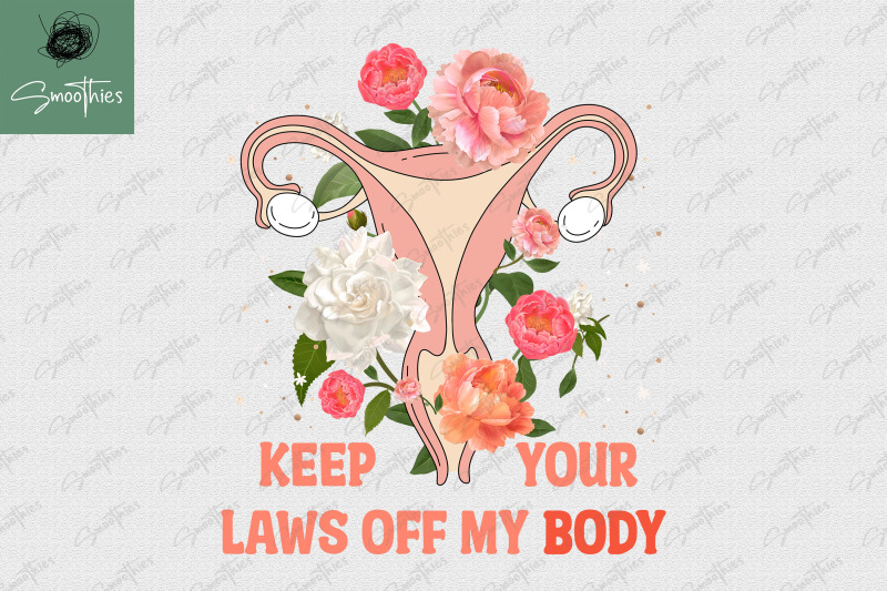 keep-your-laws-off-my-body-pro-choice