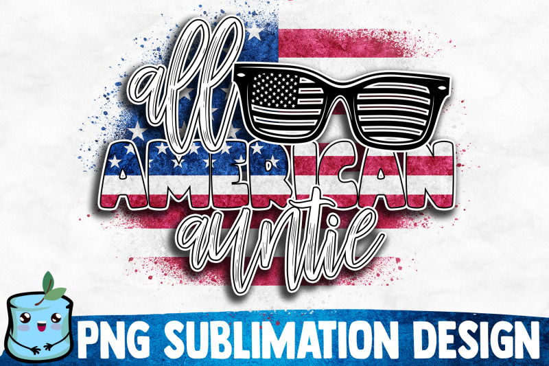 all-american-auntie-sublimation-design