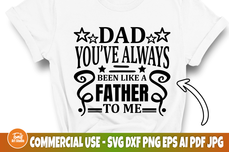 dad-svg-cut-file-dad-you-039-ve-always-been-like-a-father-to-me-svg-fath