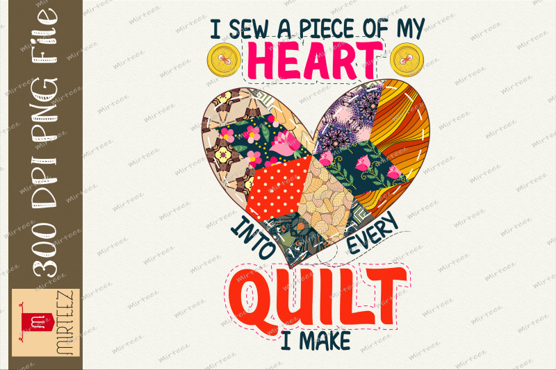 i-sew-piece-of-my-heart-into-every-quilt