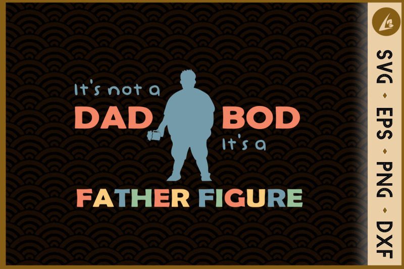 it-039-s-not-a-dad-bod-it-039-s-a-father-figure