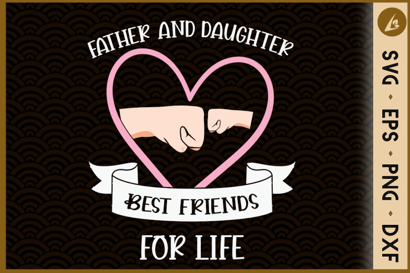 father-and-daughter-best-friend-for-life