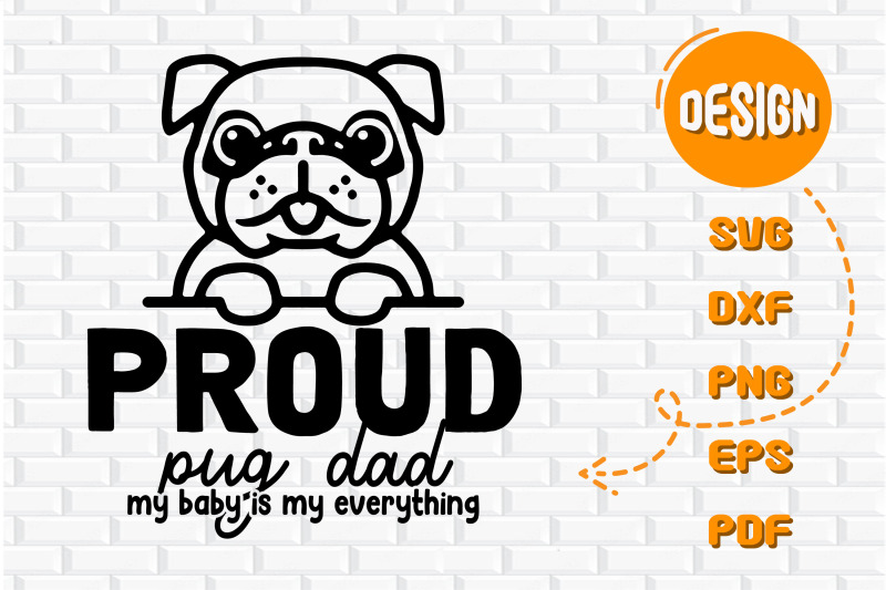 proud-pug-dad-my-baby-is-my-everything