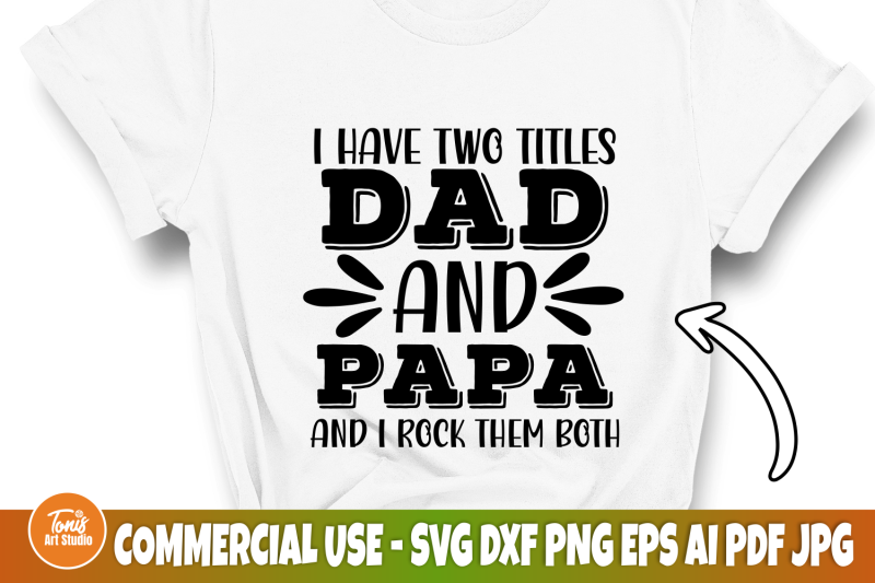 i-have-two-titles-dad-and-papa-svg-i-rock-them-both-dad-svg-fathers