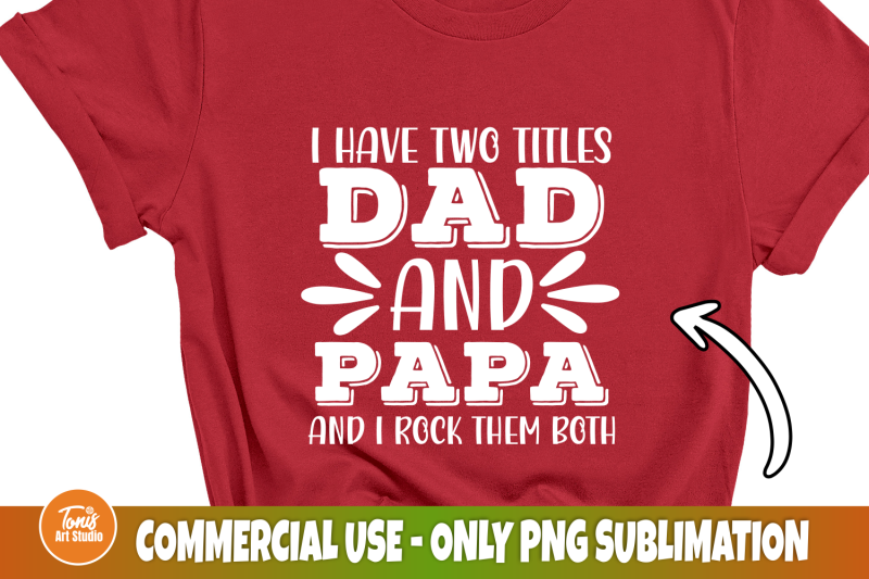 i-have-two-titles-dad-and-papa-svg-i-rock-them-both-dad-svg-fathers