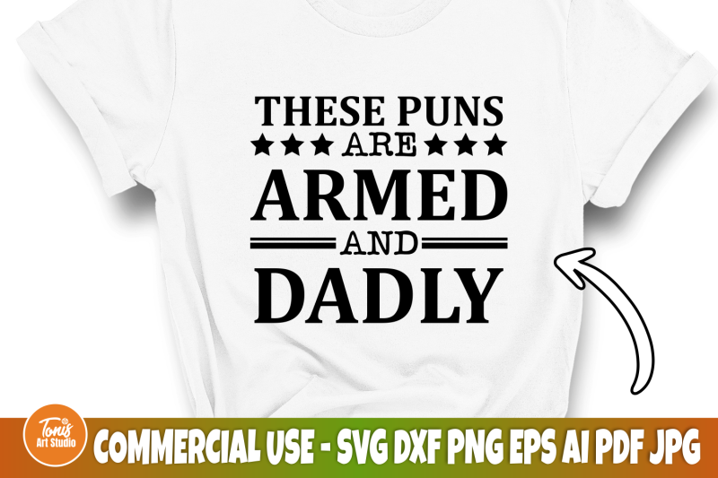 these-puns-are-armed-and-dadly-svg-father-039-s-day-svg-dad-svg-funny-s