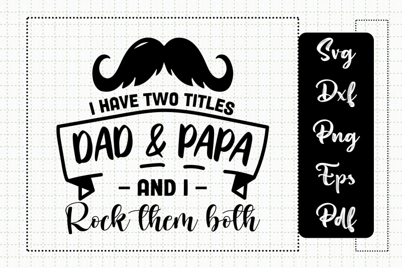 i-have-two-titles-dad-and-papa