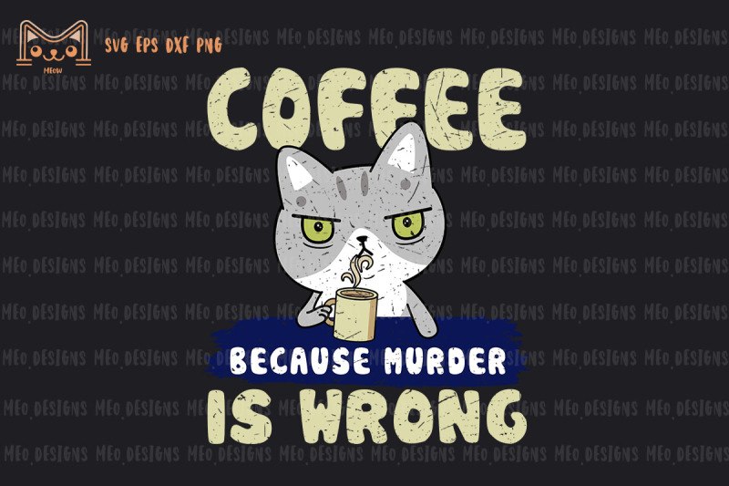 coffee-because-murder-is-wrong