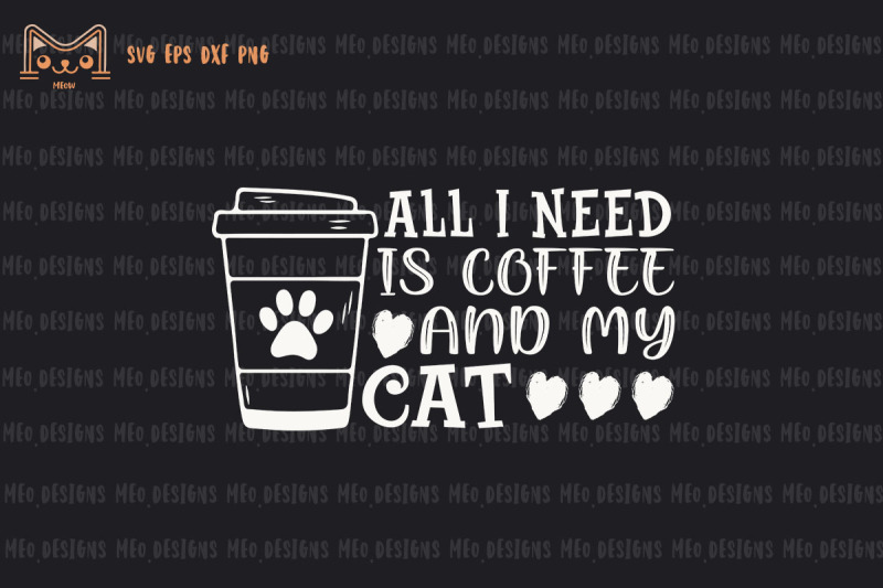 all-i-need-is-coffee-and-my-cat