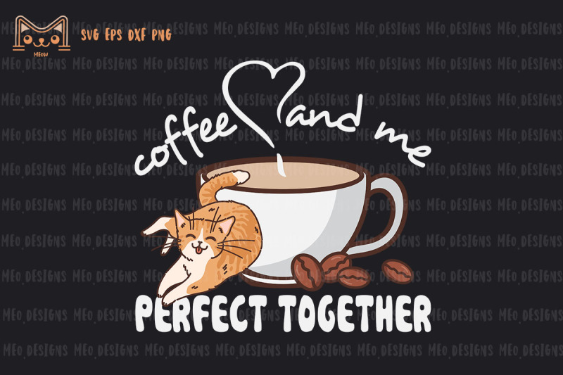 coffee-and-me-perfect-together