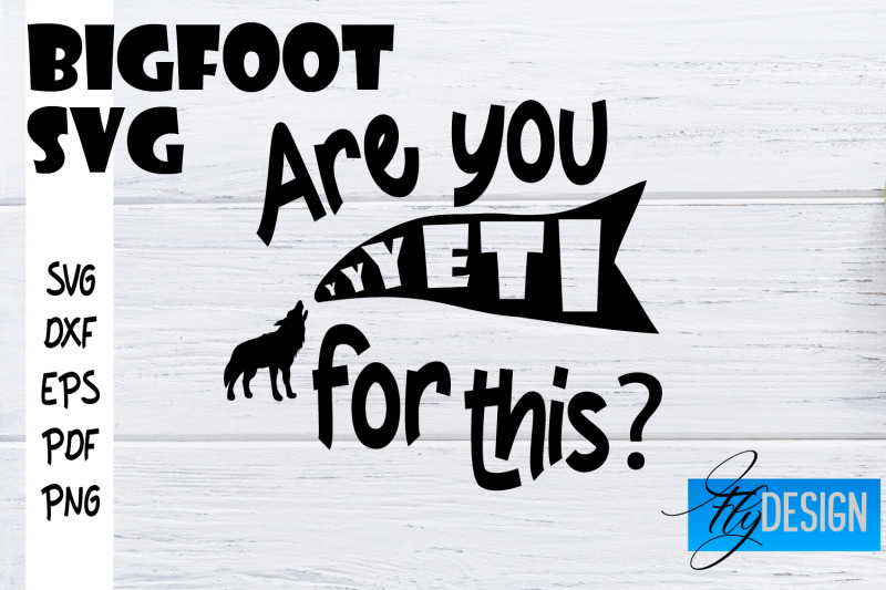 bigfoot-svg-yeti-svg-funny-quotes-svg