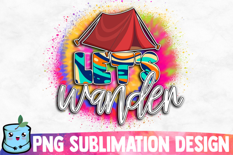 let-039-s-wander-sublimation-design