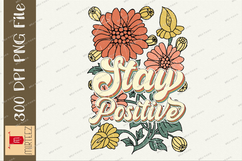 stay-positive-wildflower-sublimation