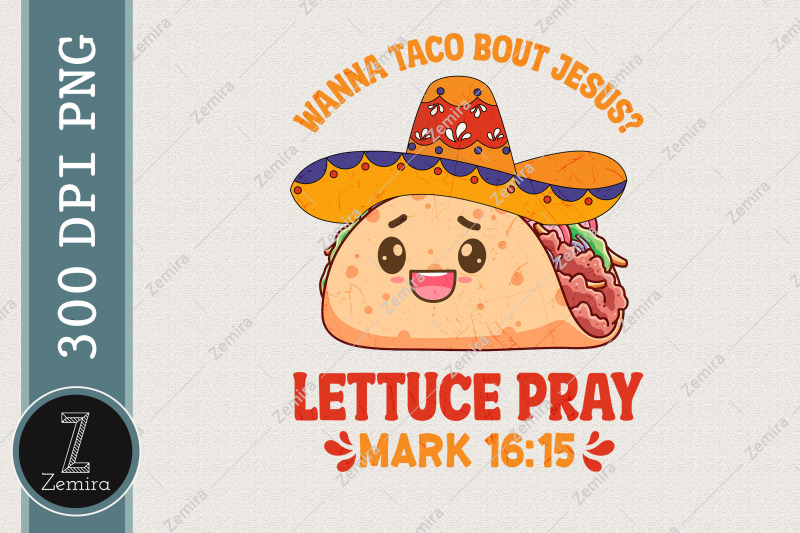 wanna-taco-bout-jesus-cinco-de-mayo-png