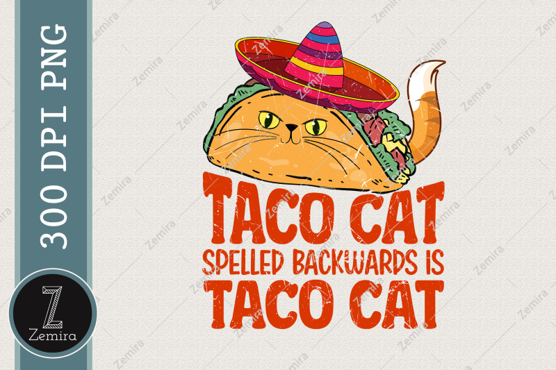 spelled-backwards-is-taco-cat-tacocat