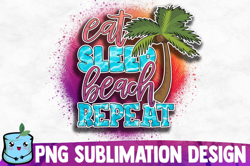 eat-sleep-beach-repeat-sublimation-design