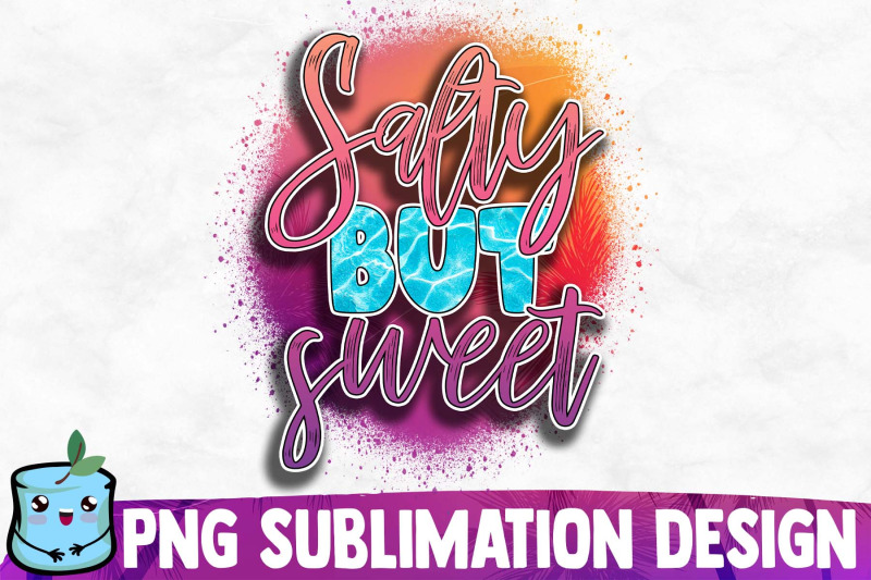 salty-but-sweet-sublimation-design