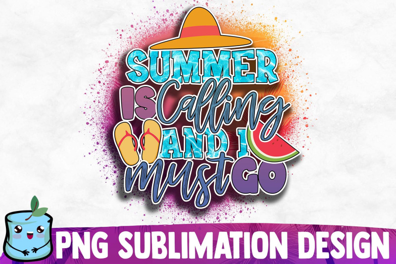 summer-is-calling-and-i-must-go-sublimation-design