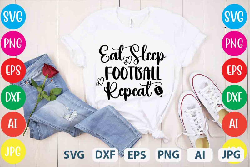 eat-sleep-football-repeat-svg-cut-files-eat-sleep-football-repeat-svg