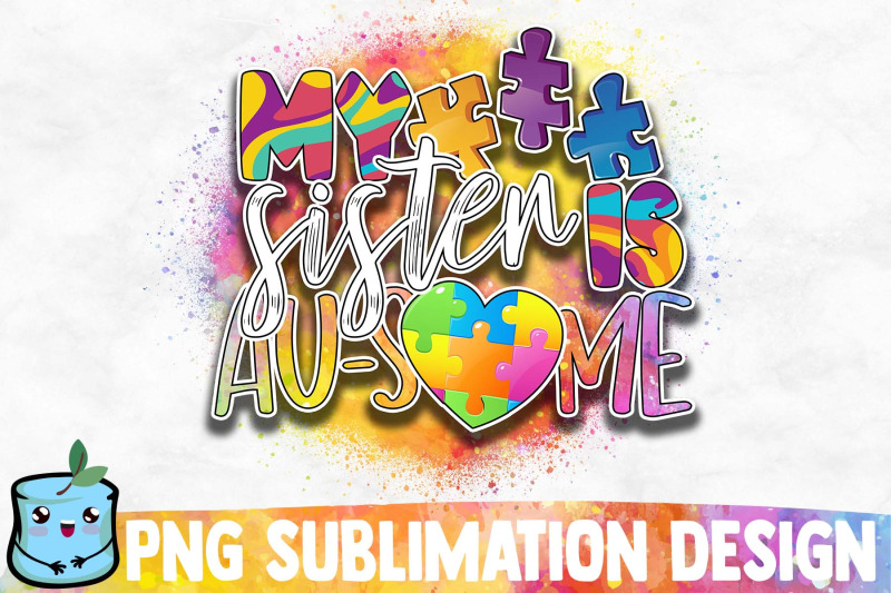 my-sister-is-au-some-sublimation-design