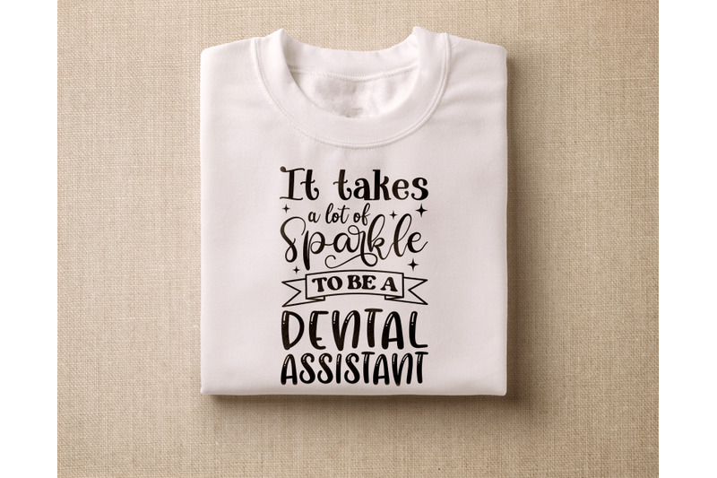 dental-assistant-svg-bundle-6-designs-it-takes-a-lot-of-sparkle-svg