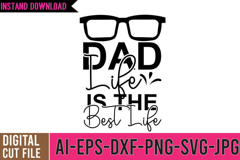 dad-life-is-the-best-life-svg-design