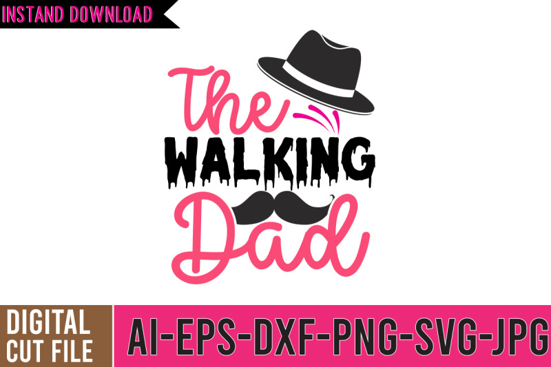 the-walking-dad-svg-cut-file-father-039-s-day-svg-dad-svg-funny-dad-sv