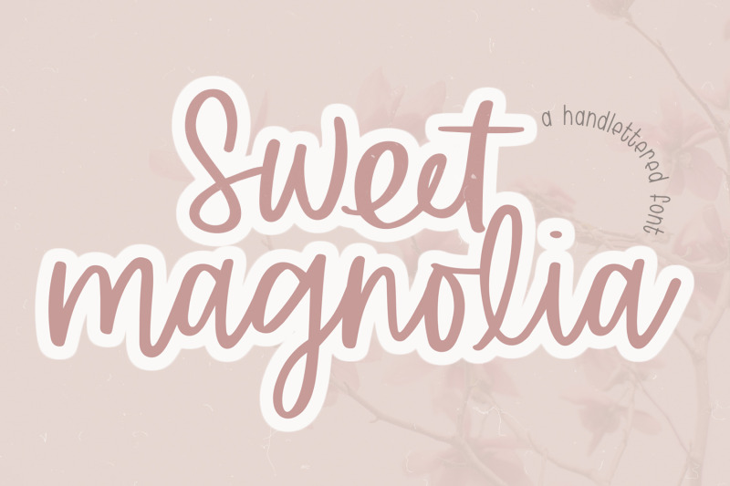 sweet-magnolia-hand-lettered-font