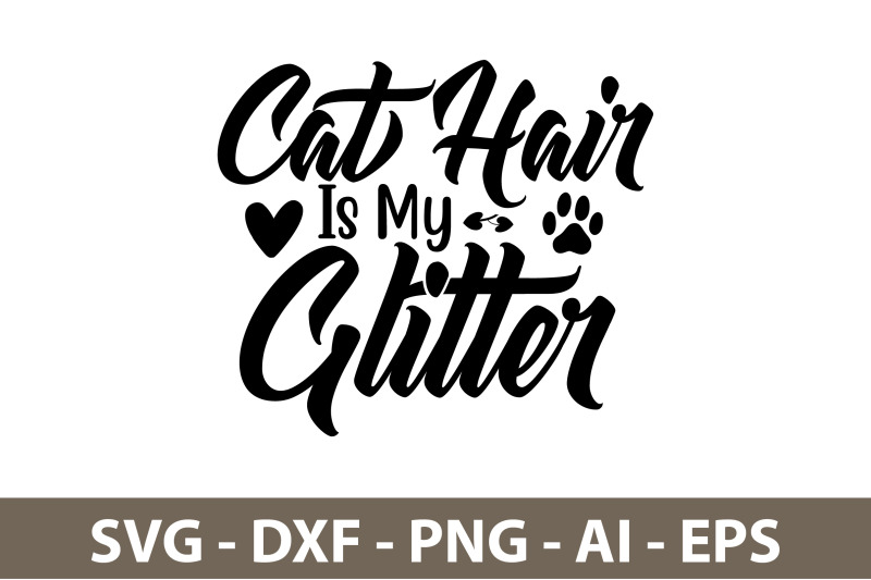 cat-hair-is-my-glitter-svg