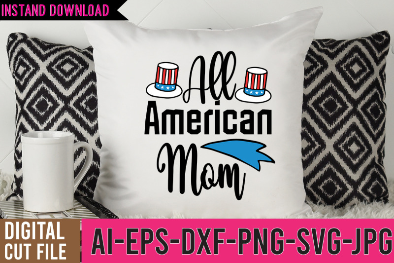 all-american-mom-svg-cut-file-4th-of-july-svg-bundle