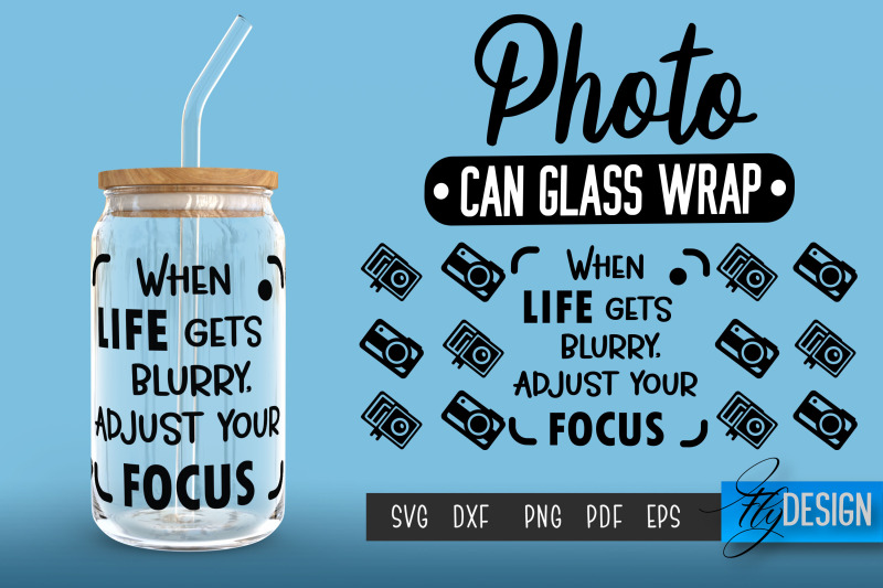 photo-glass-can-wrap-svg-camera-quotes-can-glass-wrap