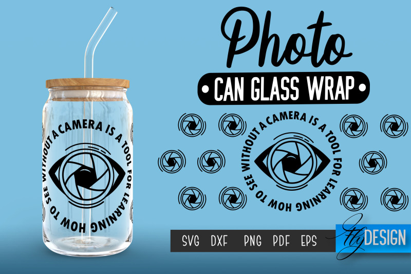 photo-glass-can-wrap-svg-camera-quotes-can-glass-wrap