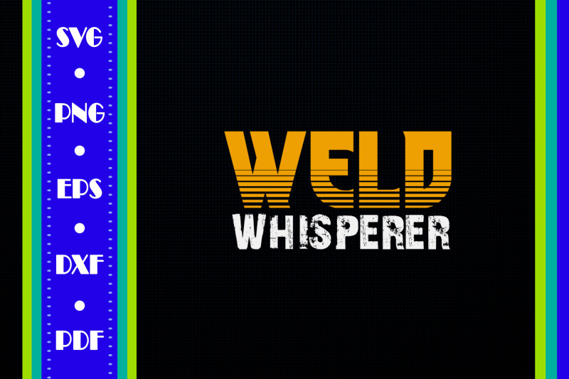 funny-welder-gift-weld-whisperer