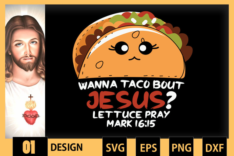 wanna-taco-bout-jesus-mark-16-15