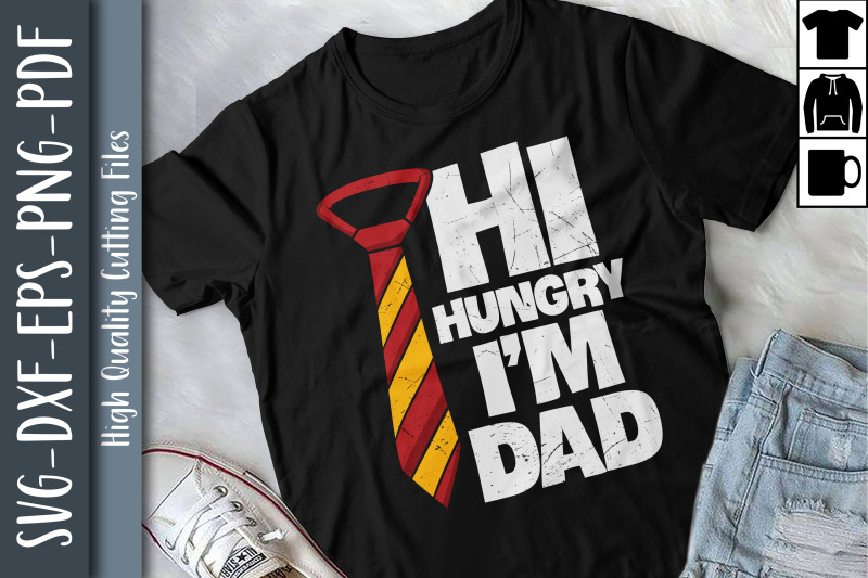 design-for-father-hi-hungry-i-039-m-dad