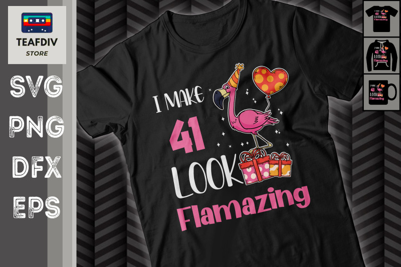 i-make-41-look-flamazing-birthday-svg