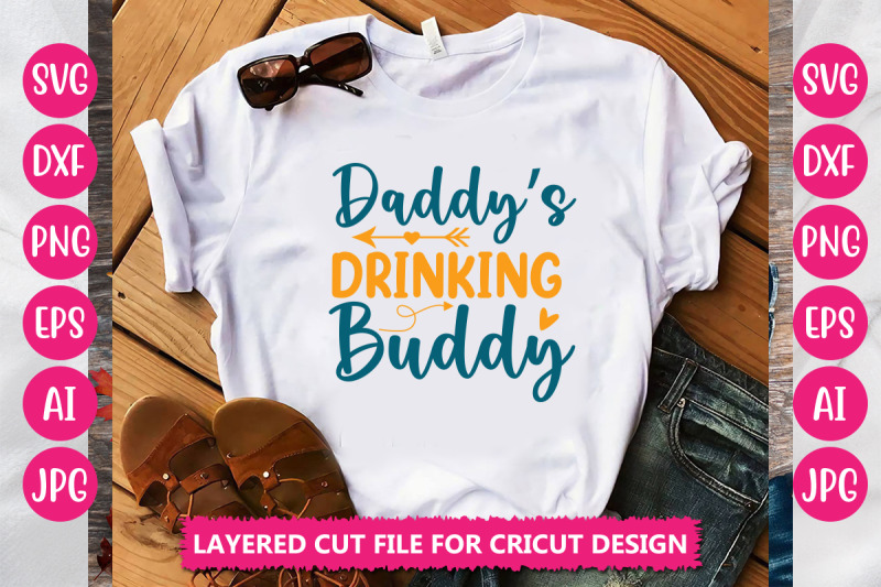 daddy-039-s-drinking-buddy-svg-cut-file