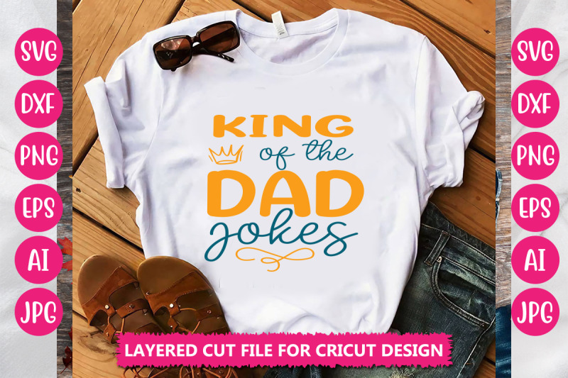 king-of-the-dad-jokes-svg-cut-file