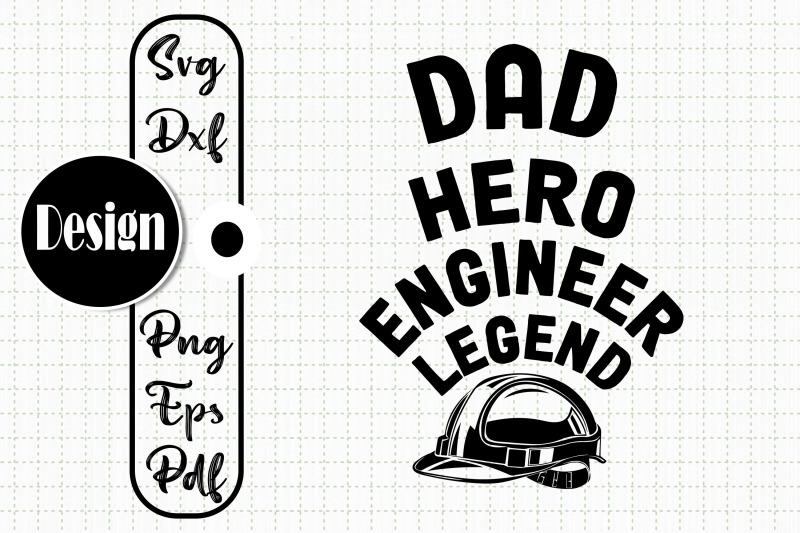 dad-hero-engineer-legend-design