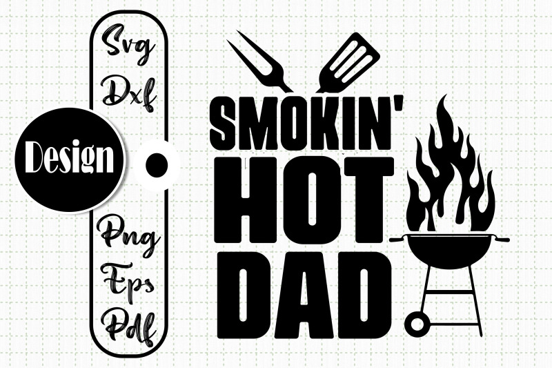 design-for-father-smokin-039-hot-dad