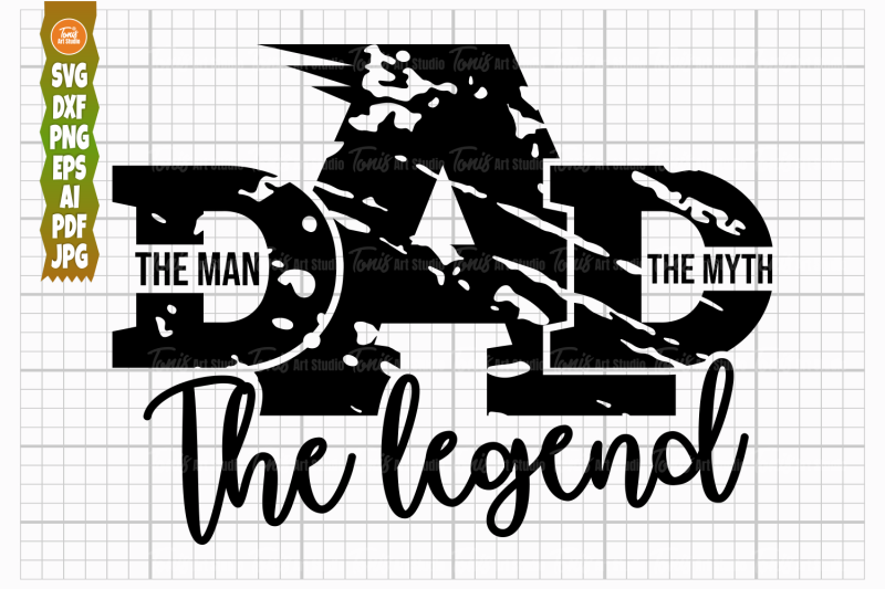 the-man-the-myth-the-legend-svg-png-dxf-dad-svg-grunge-svg-cut-file