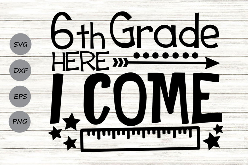 sixth-grade-here-i-come-svg-6th-grade-svg-school-svg-back-to-school