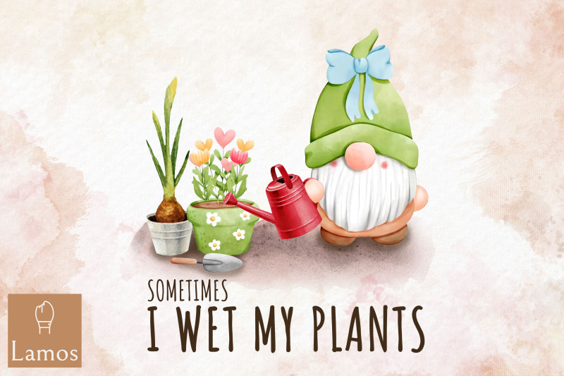 sometimes-i-wet-my-plants-gardener-lover