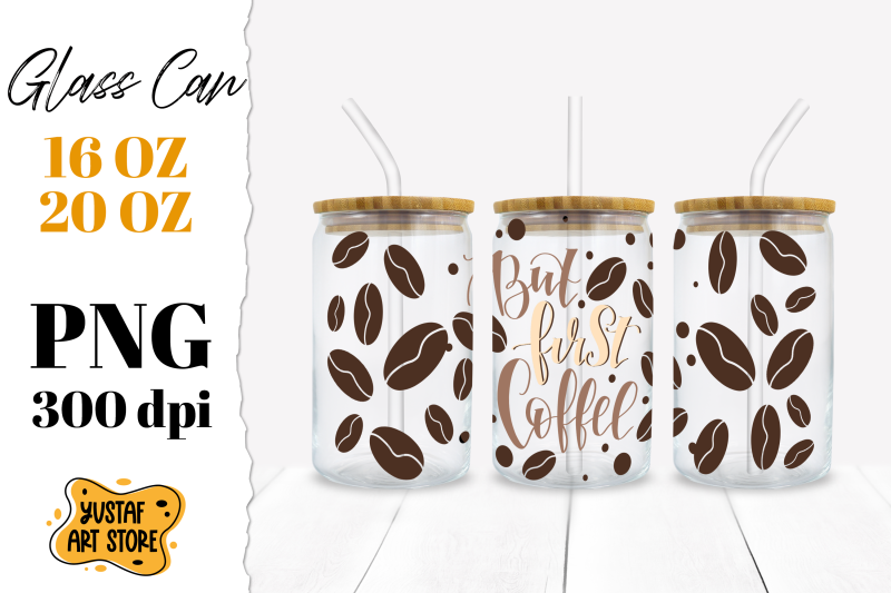 libbey-glass-can-sublimation-png-lettering-quot-but-first-coffee